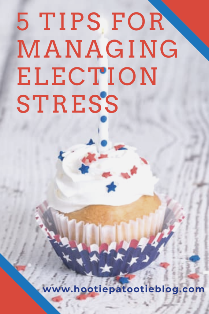 5 Tips for Managing Election Stress